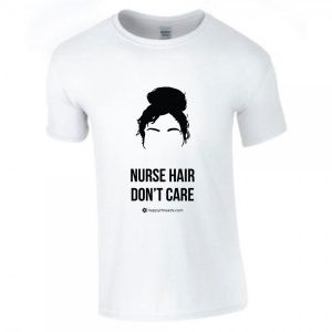 nurse-tshirt-nurse-hair-dont-care